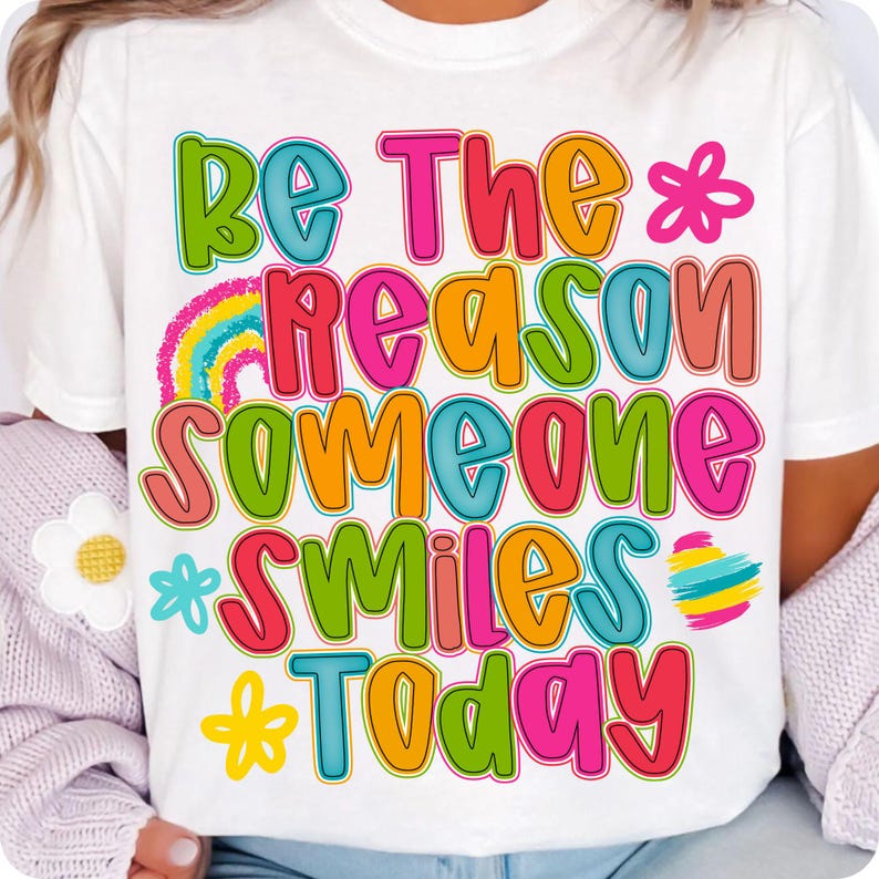 Boho Floral 'Be The Reason Someone Smiles Today' PNG on a rustic background