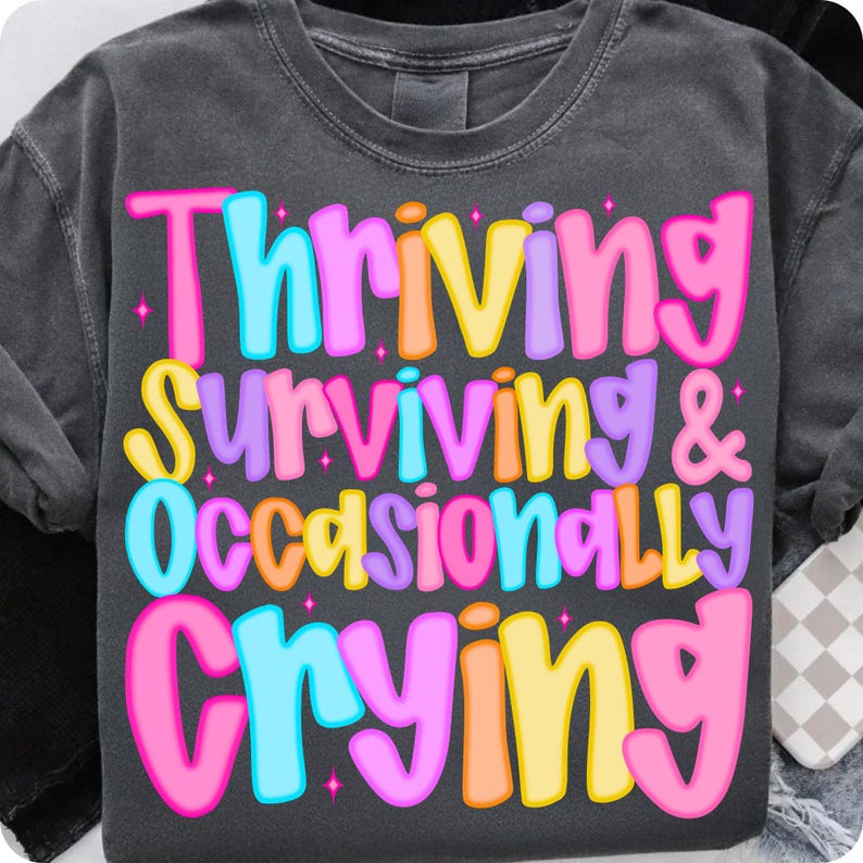Thriving Surviving and Occasionally Crying Checkerboard PNG Design