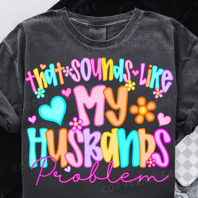 Snarky 'My Husband's Problem' PNG design with retro checkerboard details
