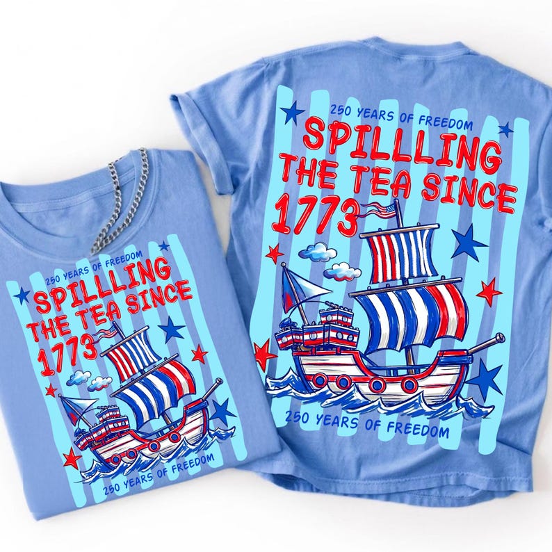 Spilling The Tea Since 1773 Patriotic PNG Design Mockup on a T-Shirt