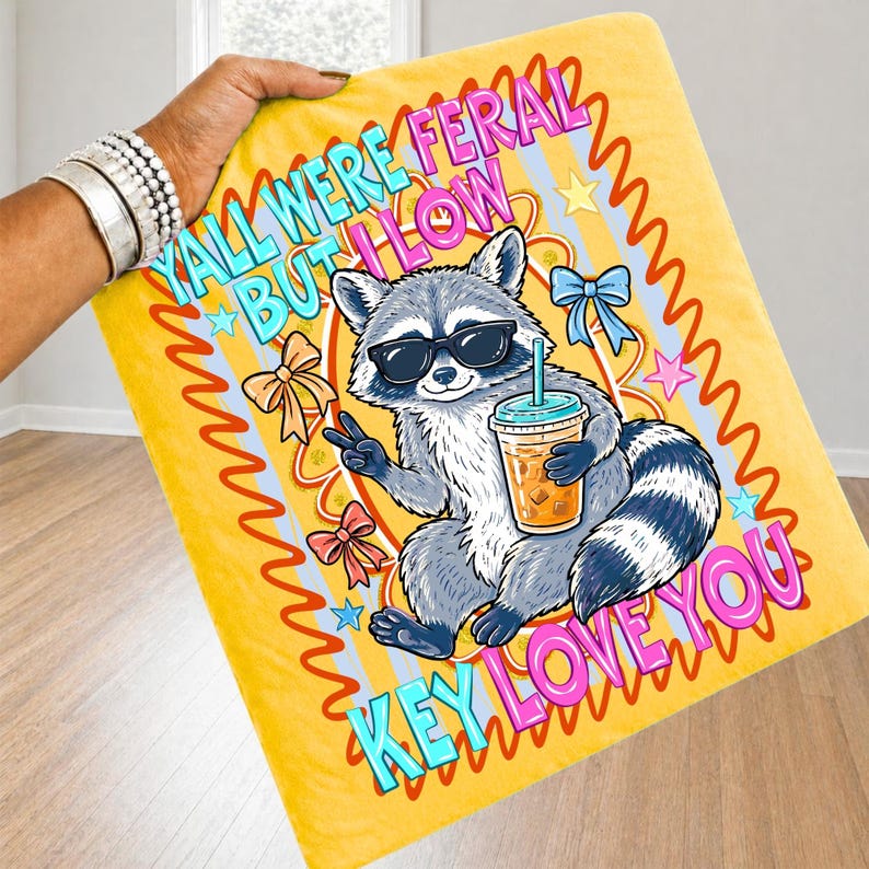 Feral Raccoon Teacher PNG Sublimation Design with 'Y'all Were Feral But I Low Key Love You' text.