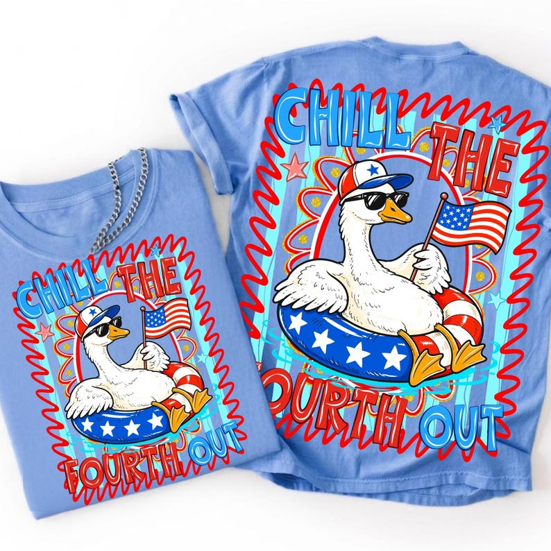 Funny Chill the Fourth Out Patriotic Goose 4th of July Sublimation Design