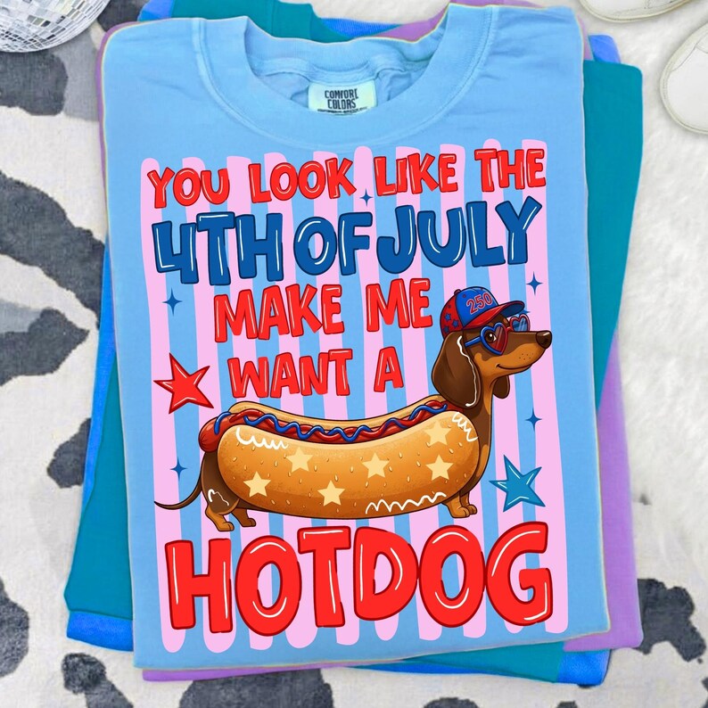 Funny 4th of July PNG Makes Me Want A Hotdog Real Bad Sublimation Design